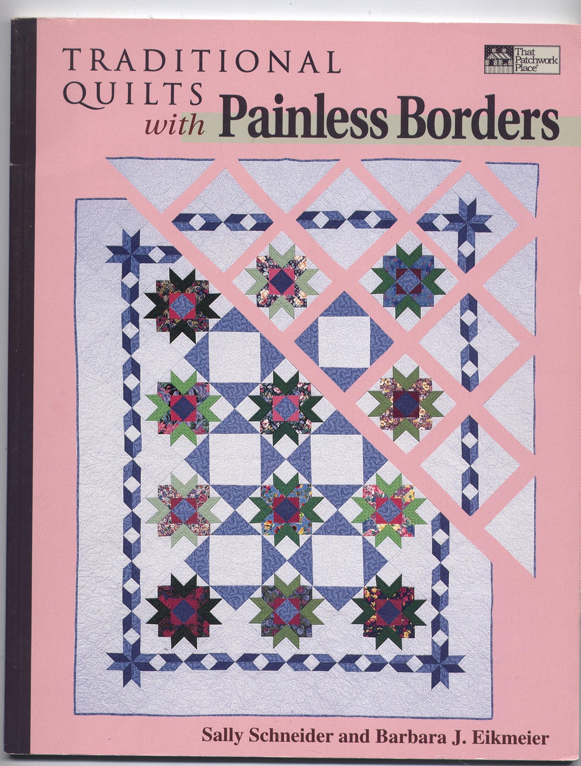 Traditional Quilts With Painless Borders,Used