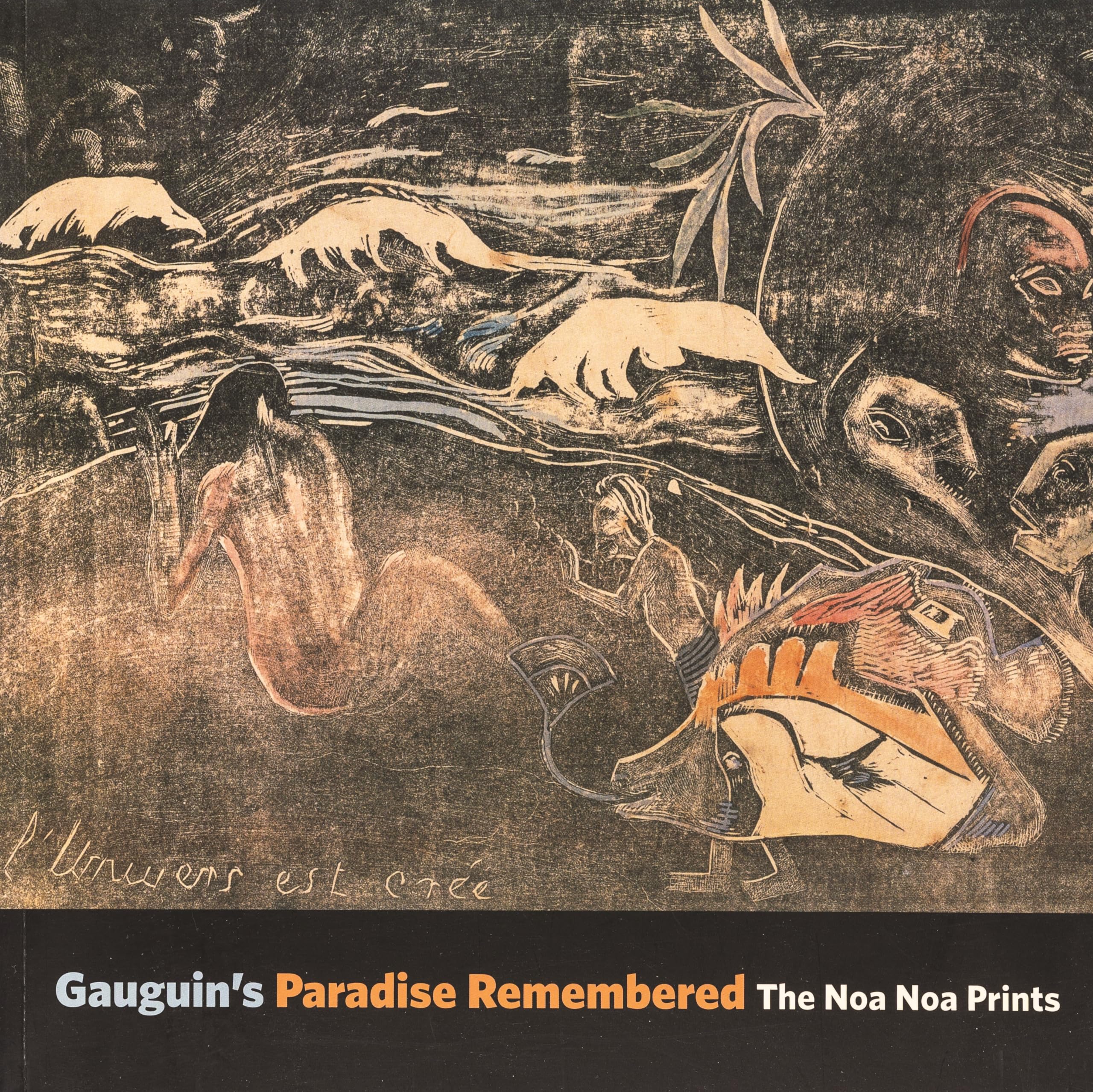 Gauguin's Paradise Remembered: The Noa Noa Prints,Used