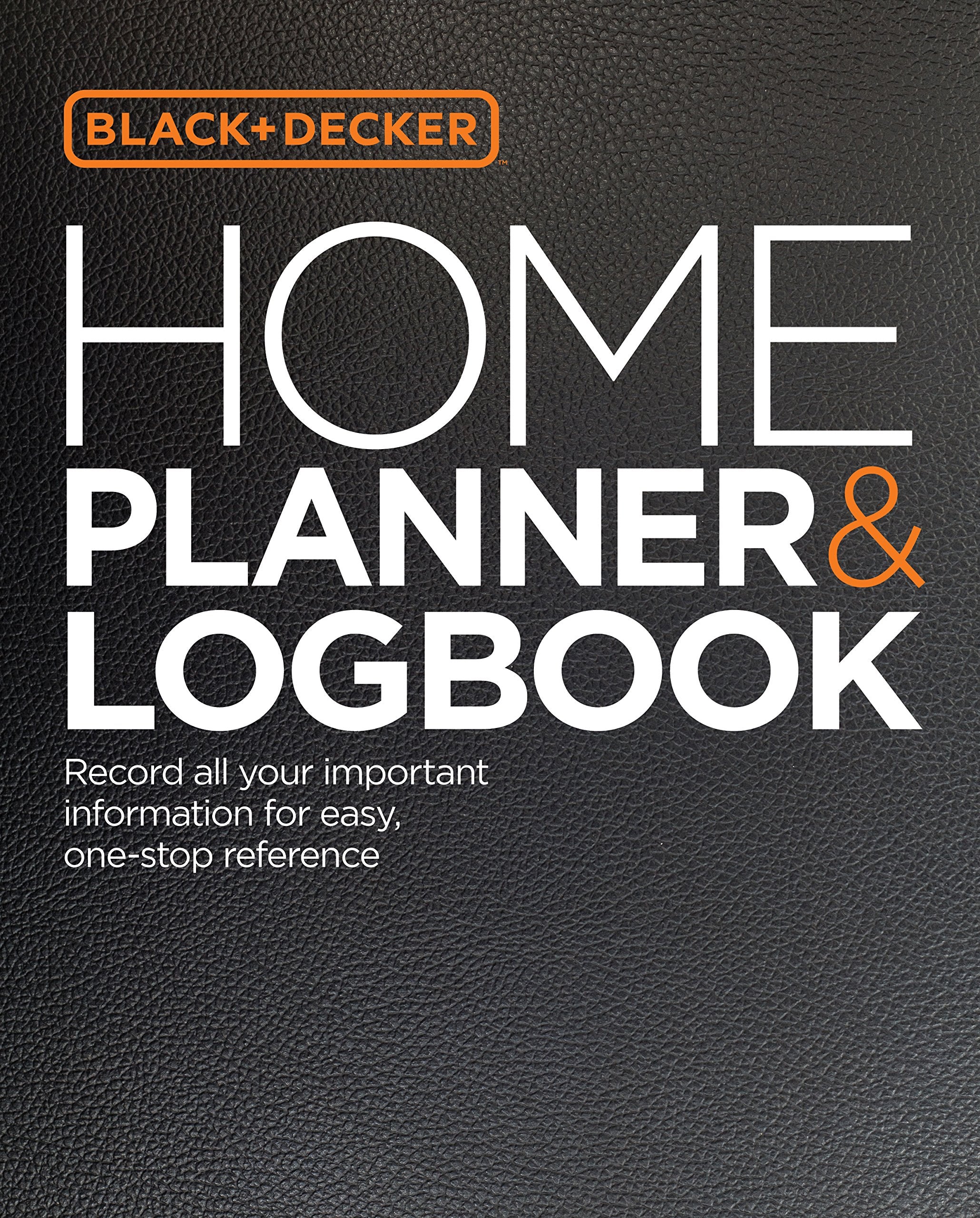 Black & Decker Home Planner & Logbook: Record all your important information for easy, onestop reference,Used