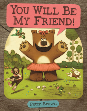 YOU WILL BE MY FRIEND! (Starring Lucille Beatrice Bear, 2),Used