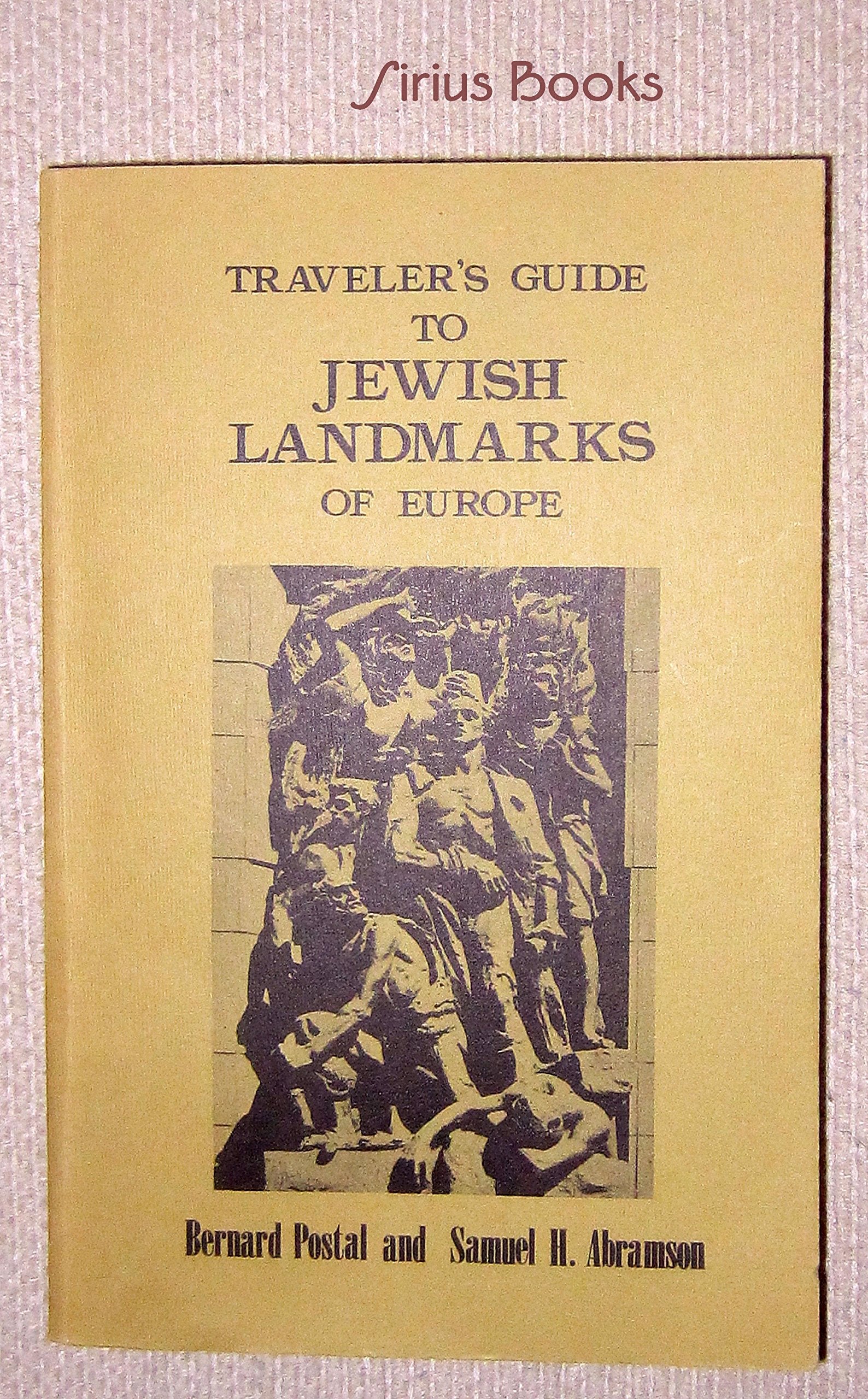 The Traveler's Guide to Jewish Landmarks of Europe,Used