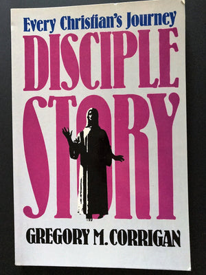 Disciple Story: Every Christian's Journey,Used