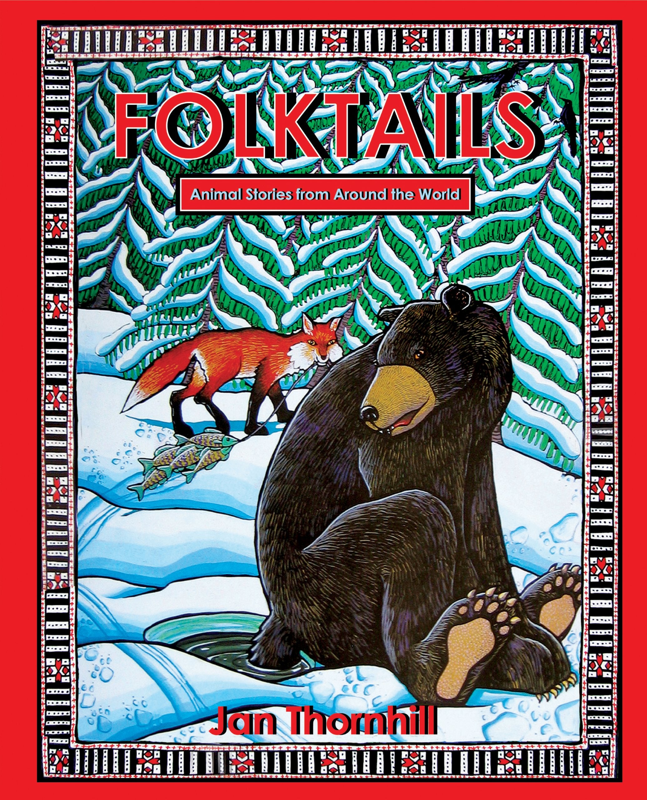 Folktails: Animal Legends From Around The World