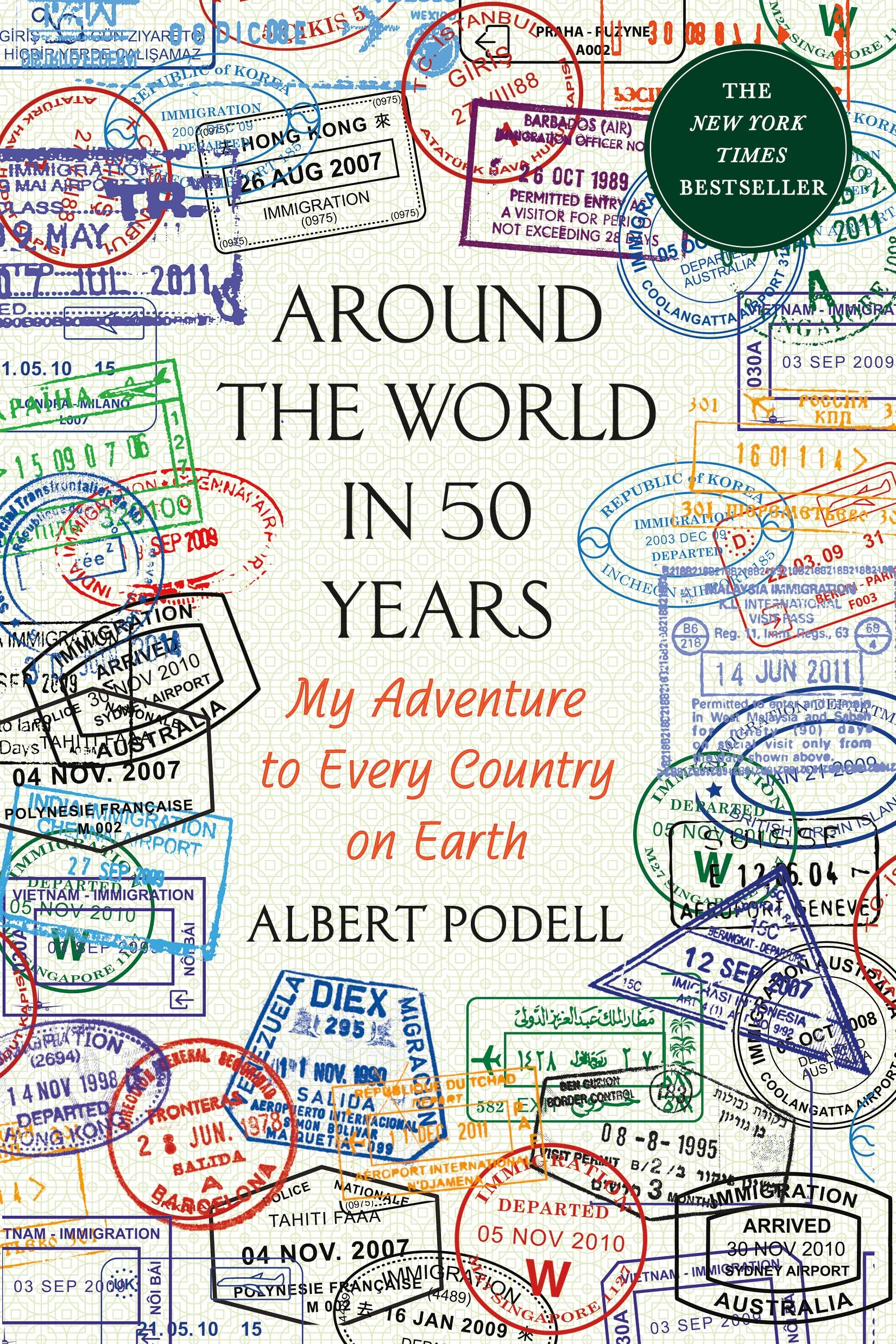 Around the World in 50 Years: My Adventure to Every Country on Earth,Used
