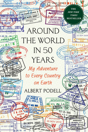 Around the World in 50 Years: My Adventure to Every Country on Earth,Used