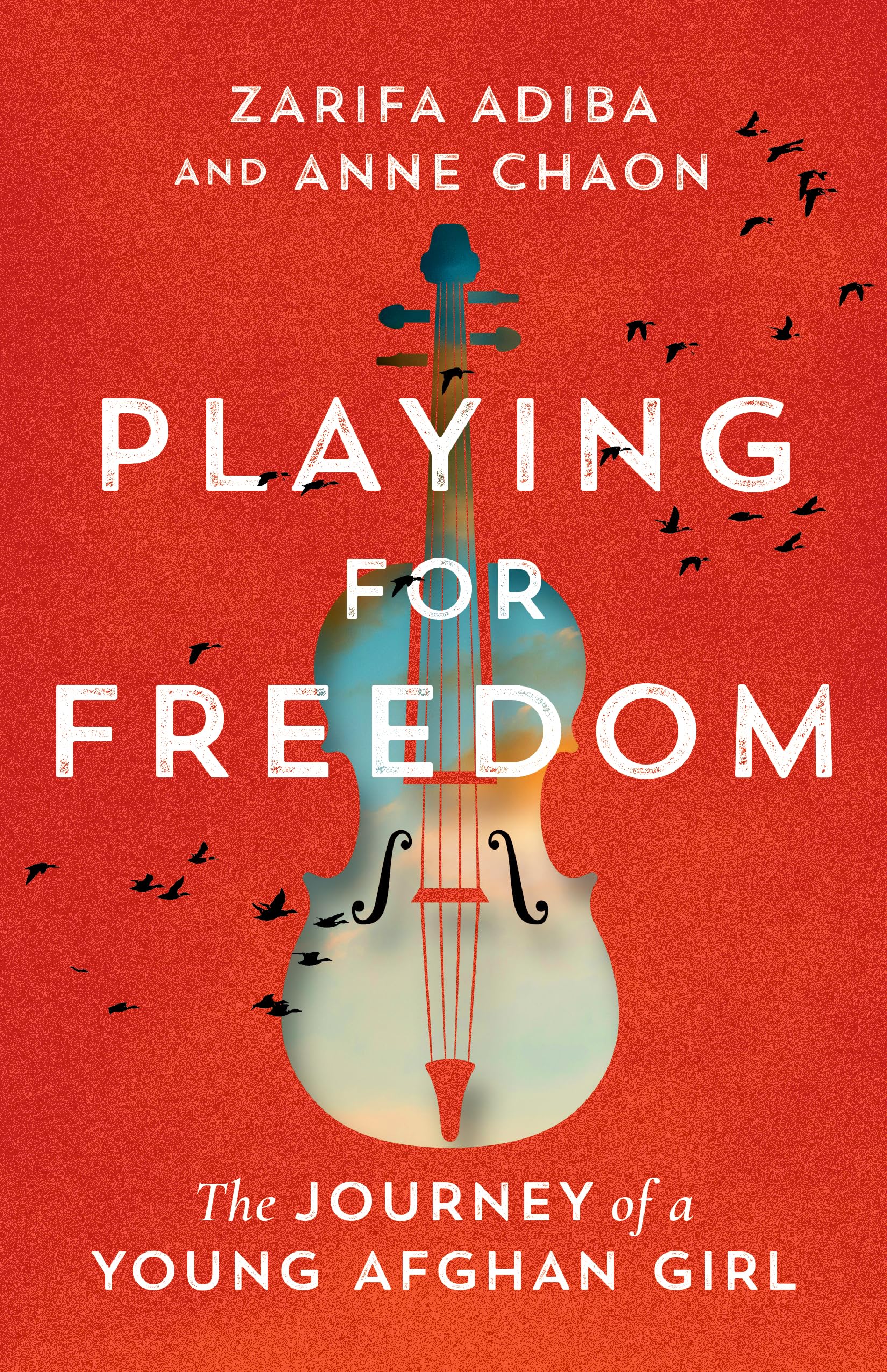Playing for Freedom: The Journey of a Young Afghan Girl,New