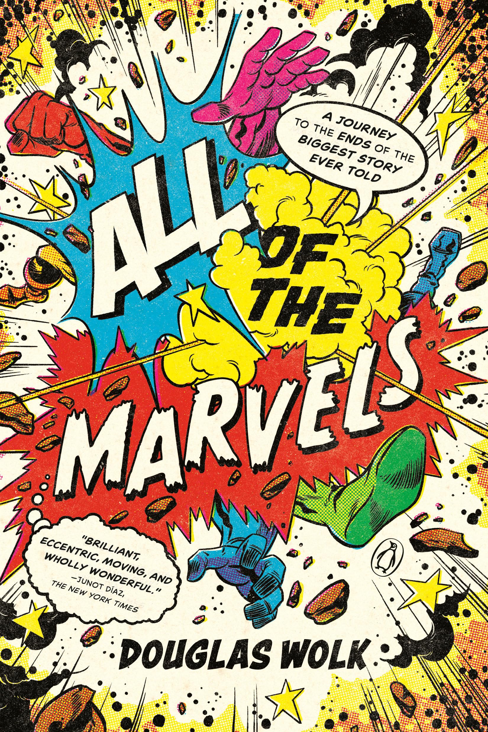 All Of The Marvels: A Journey To The Ends Of The Biggest Story Ever Told,New