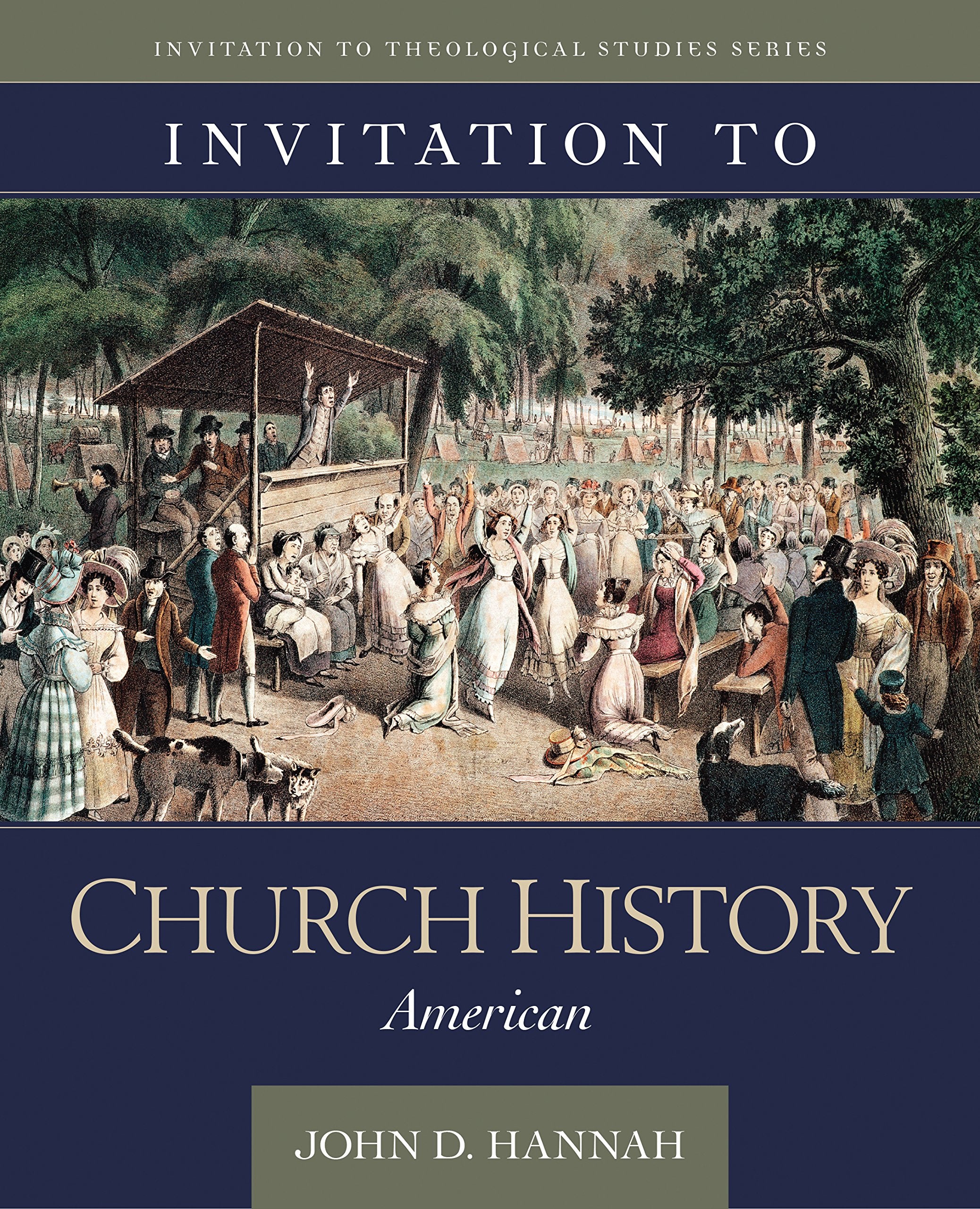 Invitation to Church History: American (Invitation to Theological Studies),Used