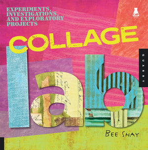 Collage Lab: Experiments, Investigations, and Exploratory Projects (Lab Series),Used