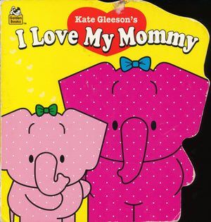I Love My Mommy (Shaped Naptime Tales Books),Used
