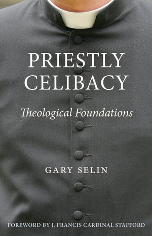 Priestly Celibacy: Theological Foundations,Used