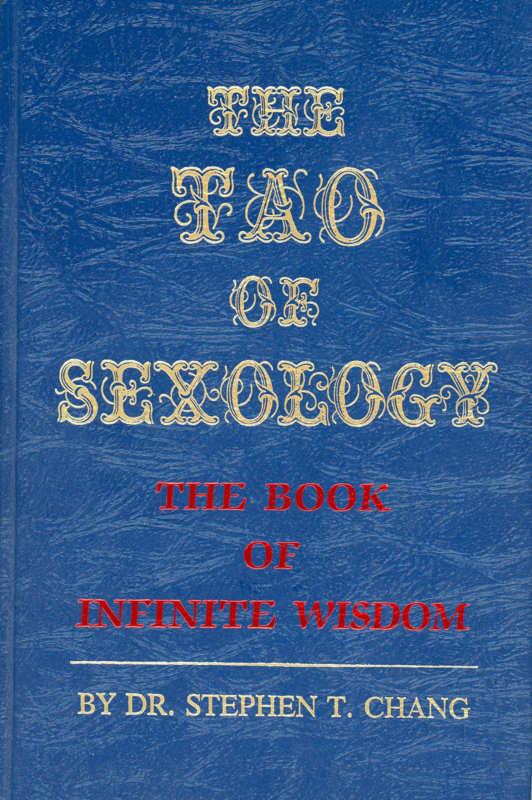 The Tao of Sexology: The Book of Infinite Wisdom,Used