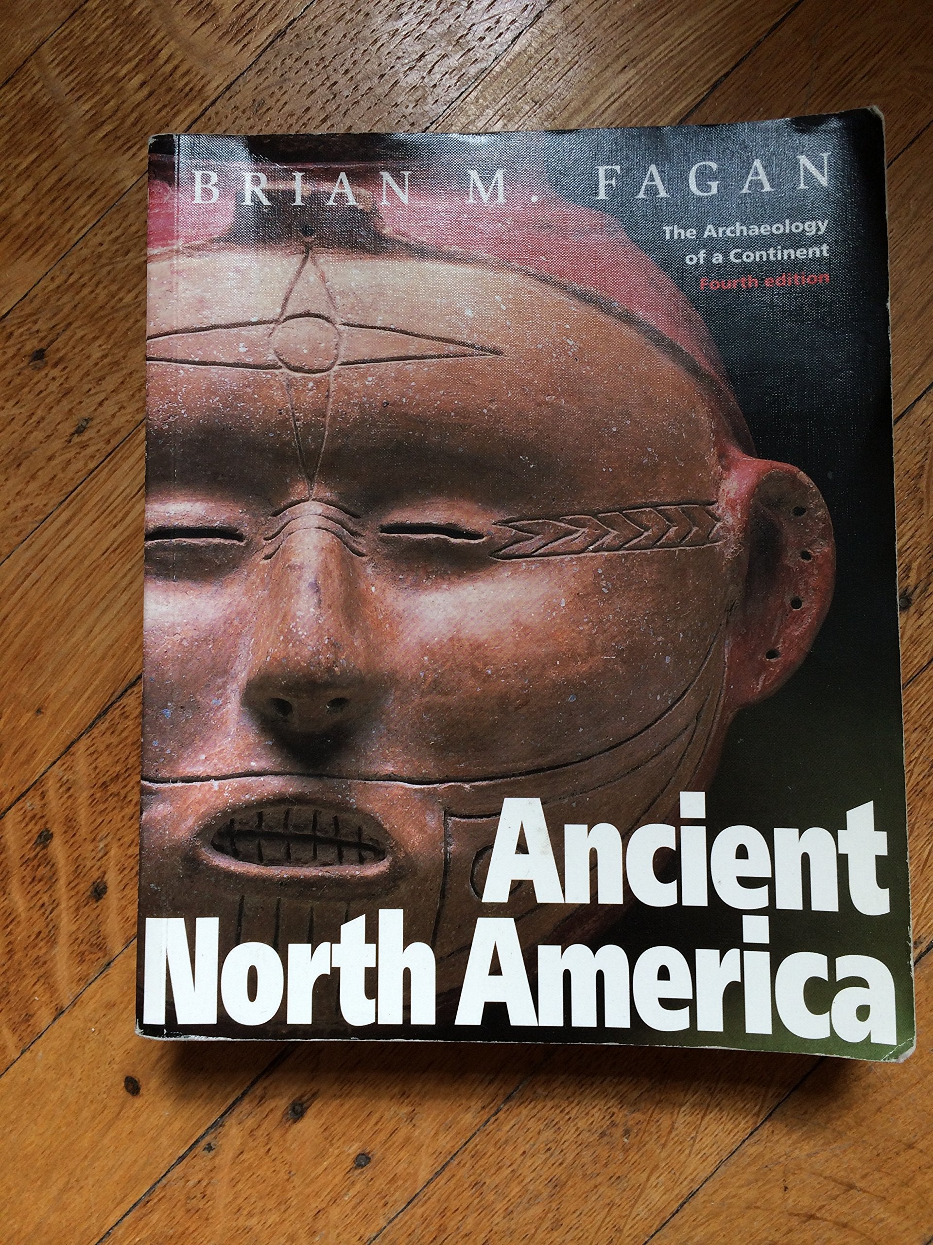 Ancient North America, Fourth Edition,New