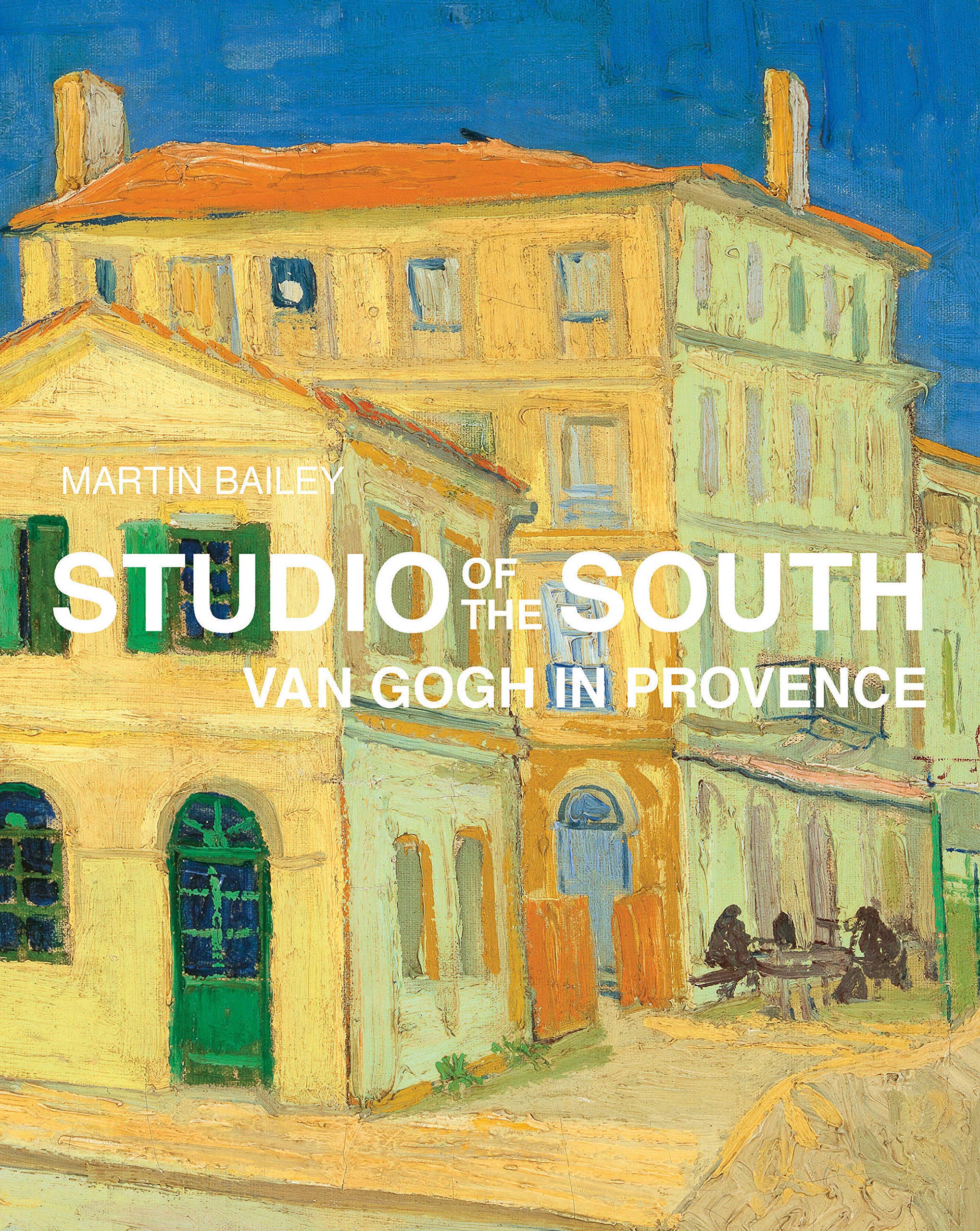 Studio Of The South: Van Gogh In Provence
