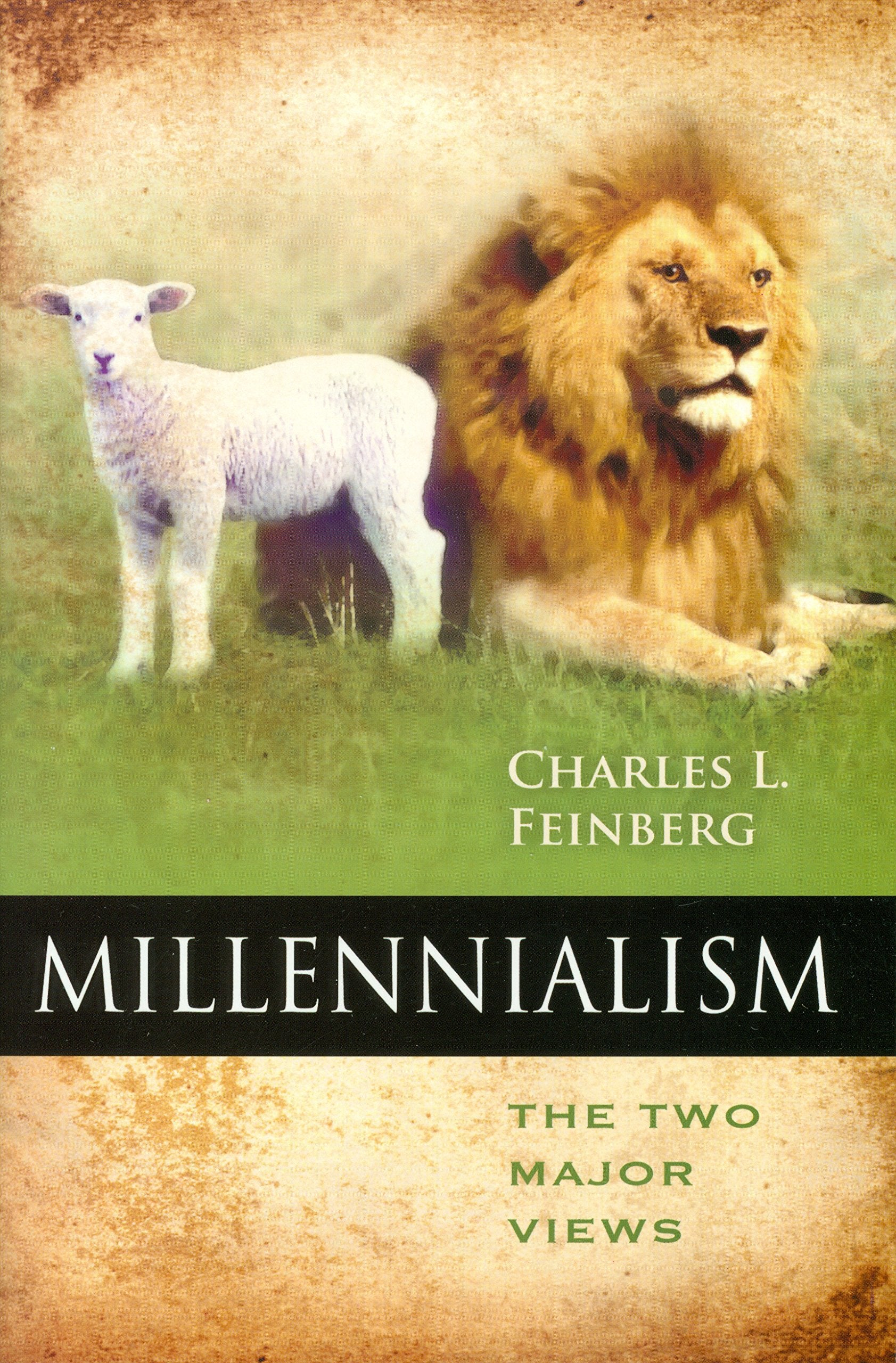 Millennialism: The Two Major Views,New