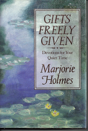 Gifts Freely Given: Devotions for Your Quiet Time,Used
