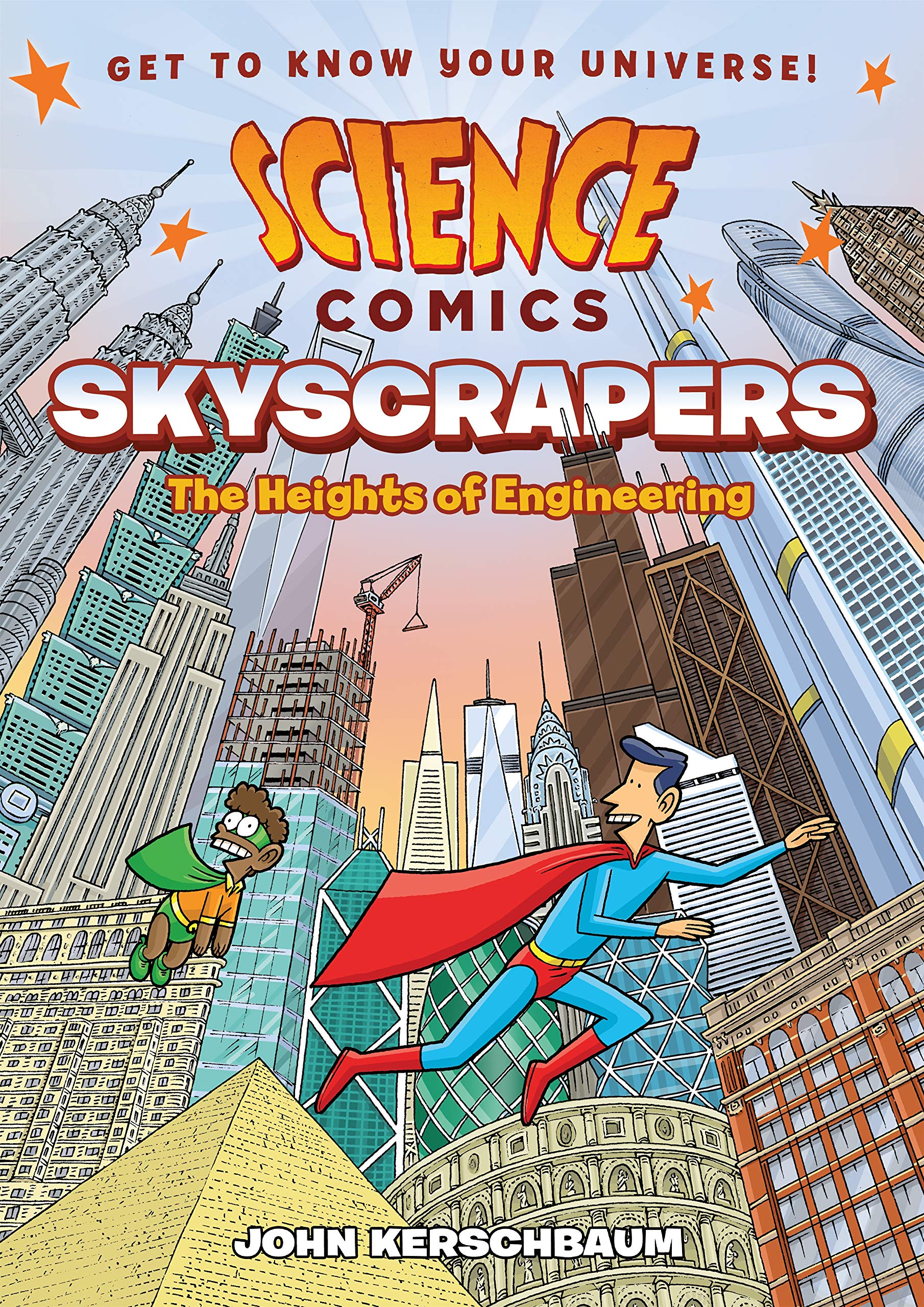 Science Comics: Skyscrapers: The Heights Of Engineering
