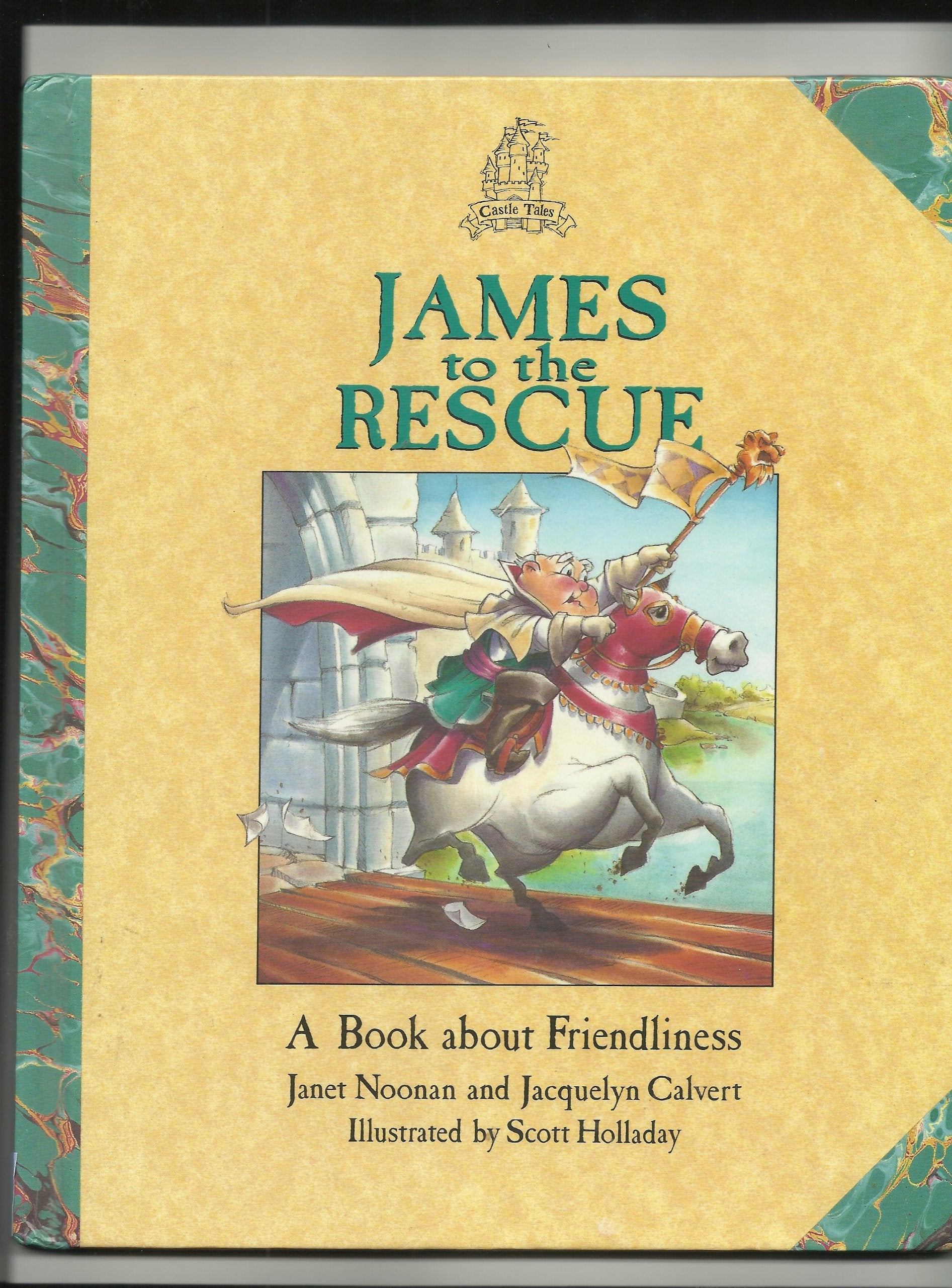 James to the Rescue: A Book About Friendliness (Castle Tales),Used