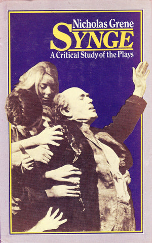 Synge: A Critical Study Of The Plays-used