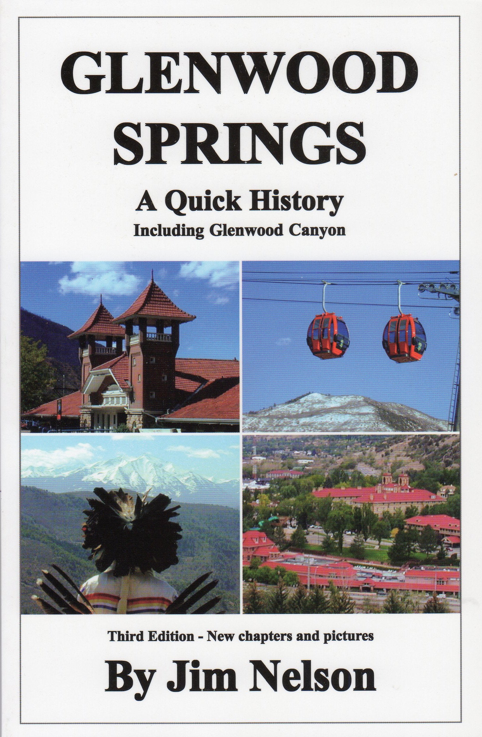 Glenwood Springs  A Quick History,Used
