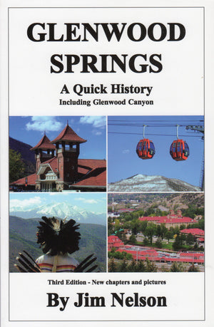 Glenwood Springs  A Quick History,Used