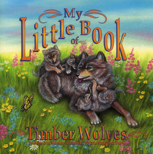 My Little Book of Timber Wolves (My Little Book Series),Used