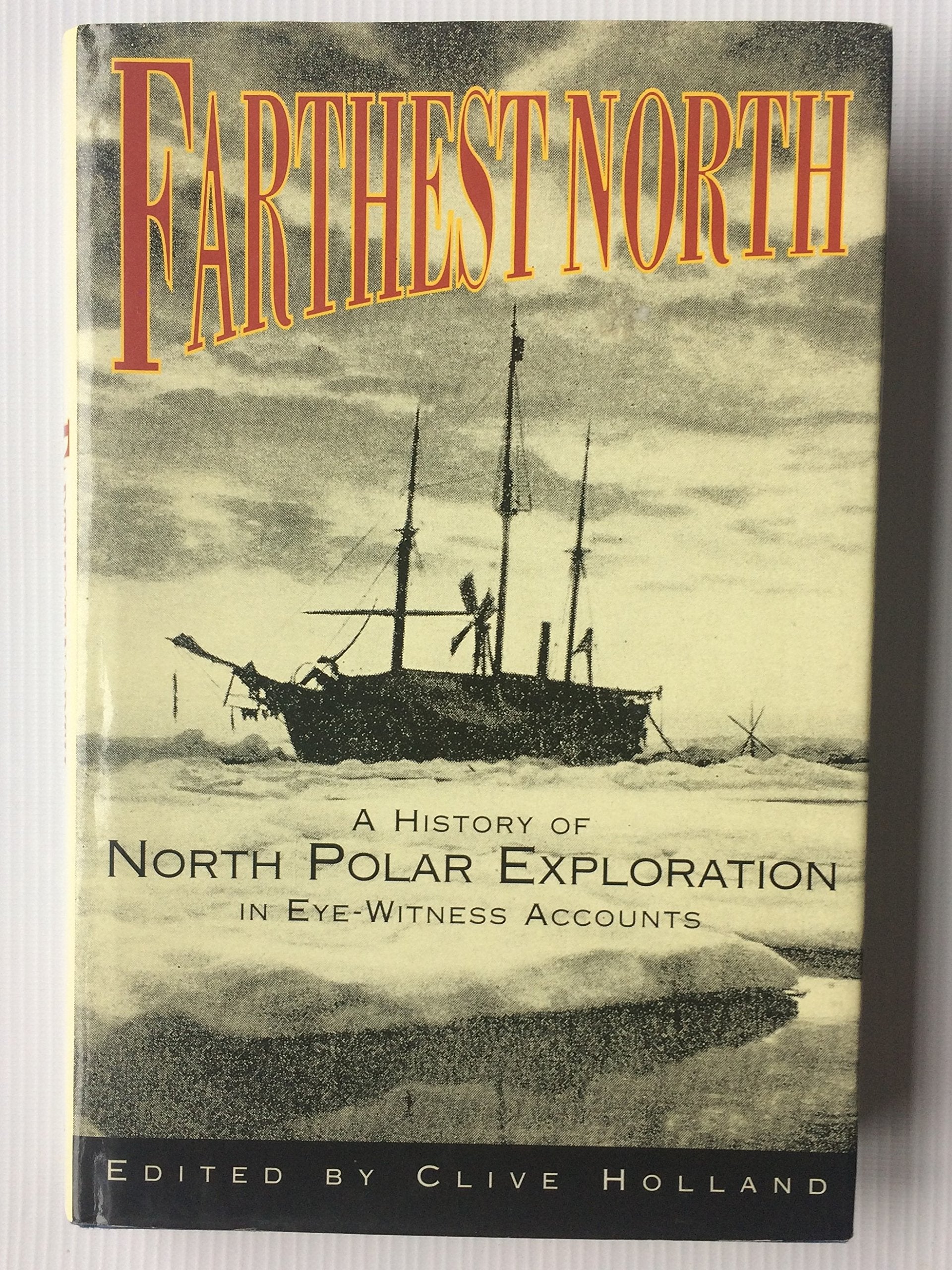 Farthest North: The Quest for the North Pole,Used