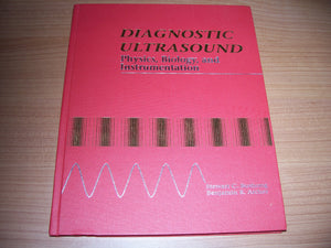 Diagnostic Ultrasound: Physics, Biology, and Instrumentation,Used