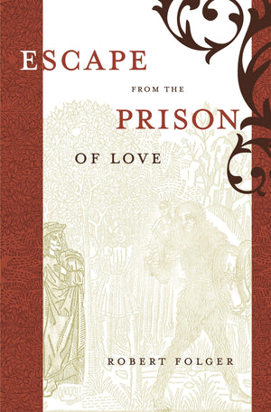 Escape From The Prison Of Love: Caloric Identities And Writing Subjects In Fifteenthcentury Spain (North Carolina Studies In Th,Used