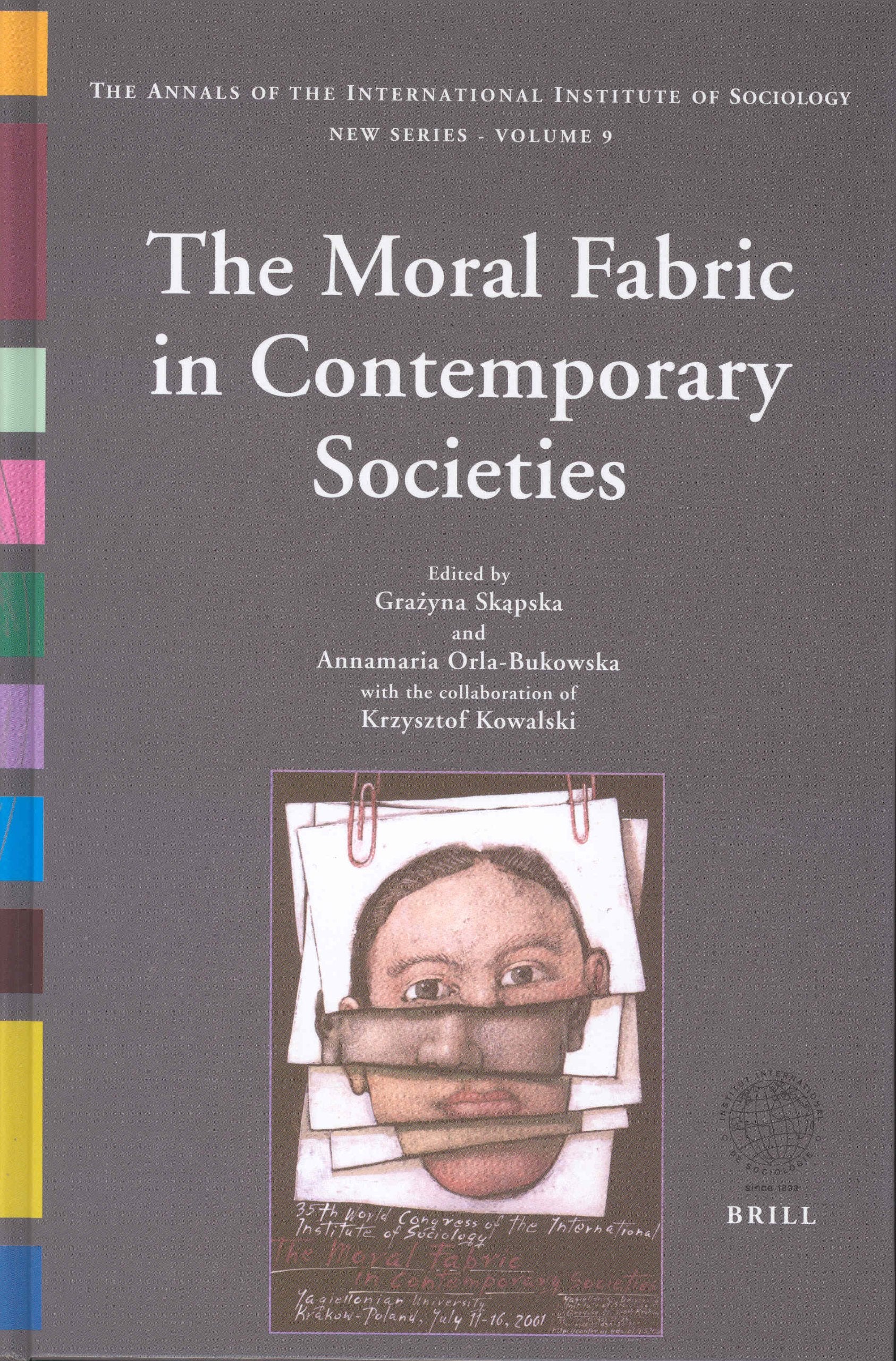 The Moral Fabric in Contemporary Societies: The Annals of the International Institute of Sociology  Volume 9,Used