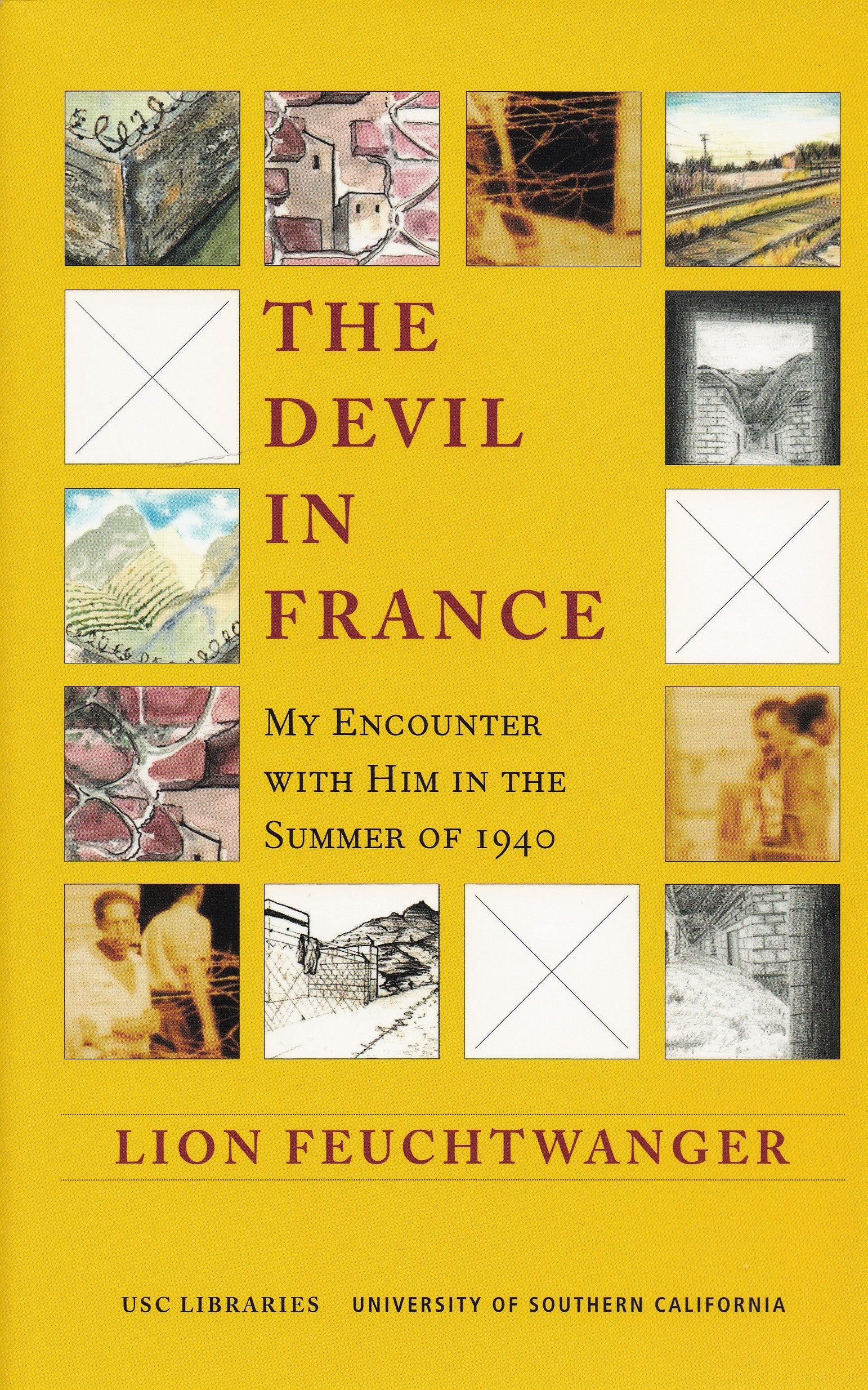 The Devil in France: My Encounter with Him in the Summer of 1940, with the Escape,Used