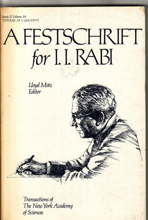 A Festschrift For I.I. Rabi (Transactions Of The New York Academy Of Sciences  Series Ii, Vol 38),Used