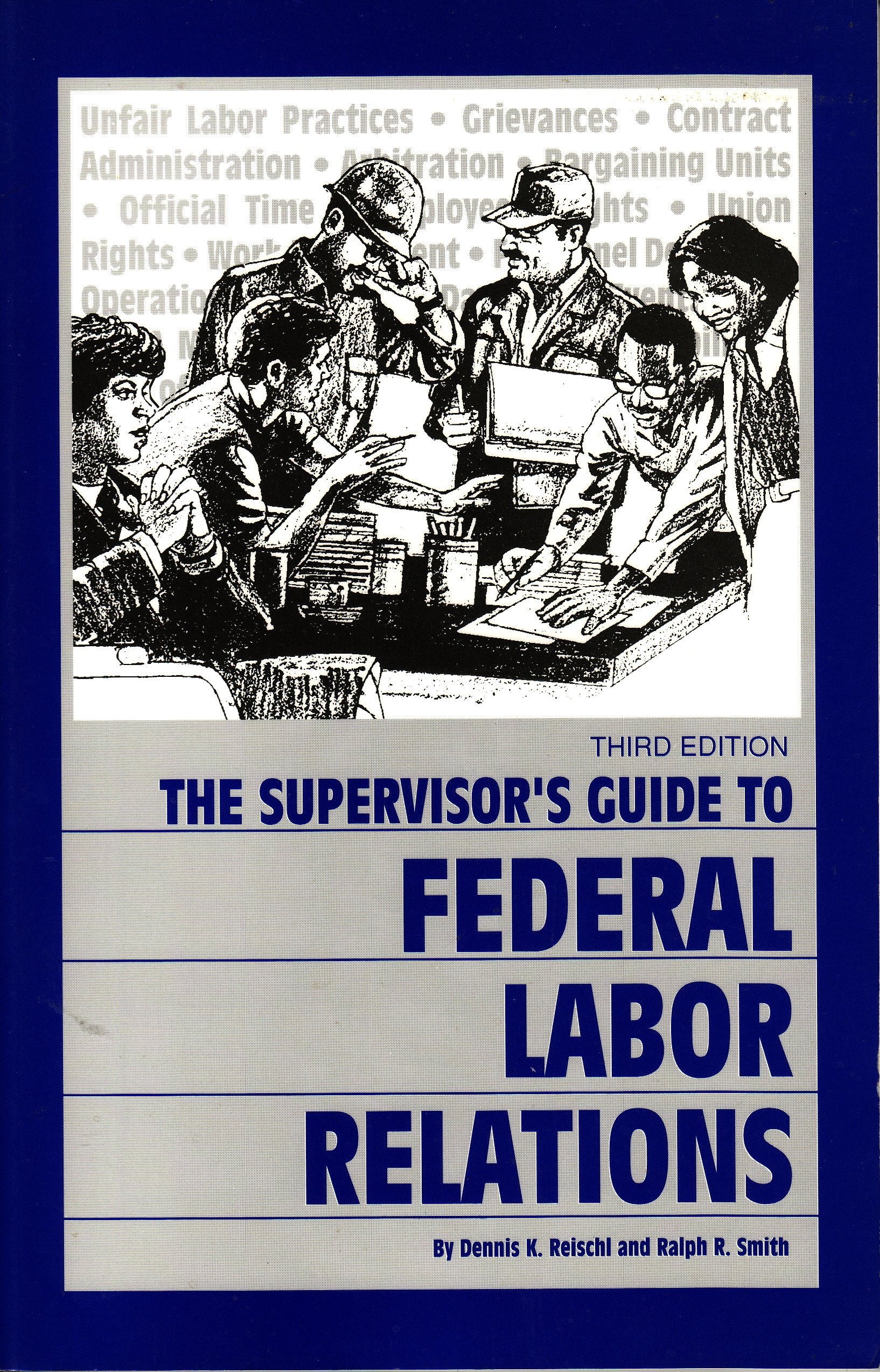 Supervisor's Guide to Federal Labor Relations,New