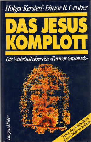 Das Jesus Komplott: Die Wahrheit uber das 