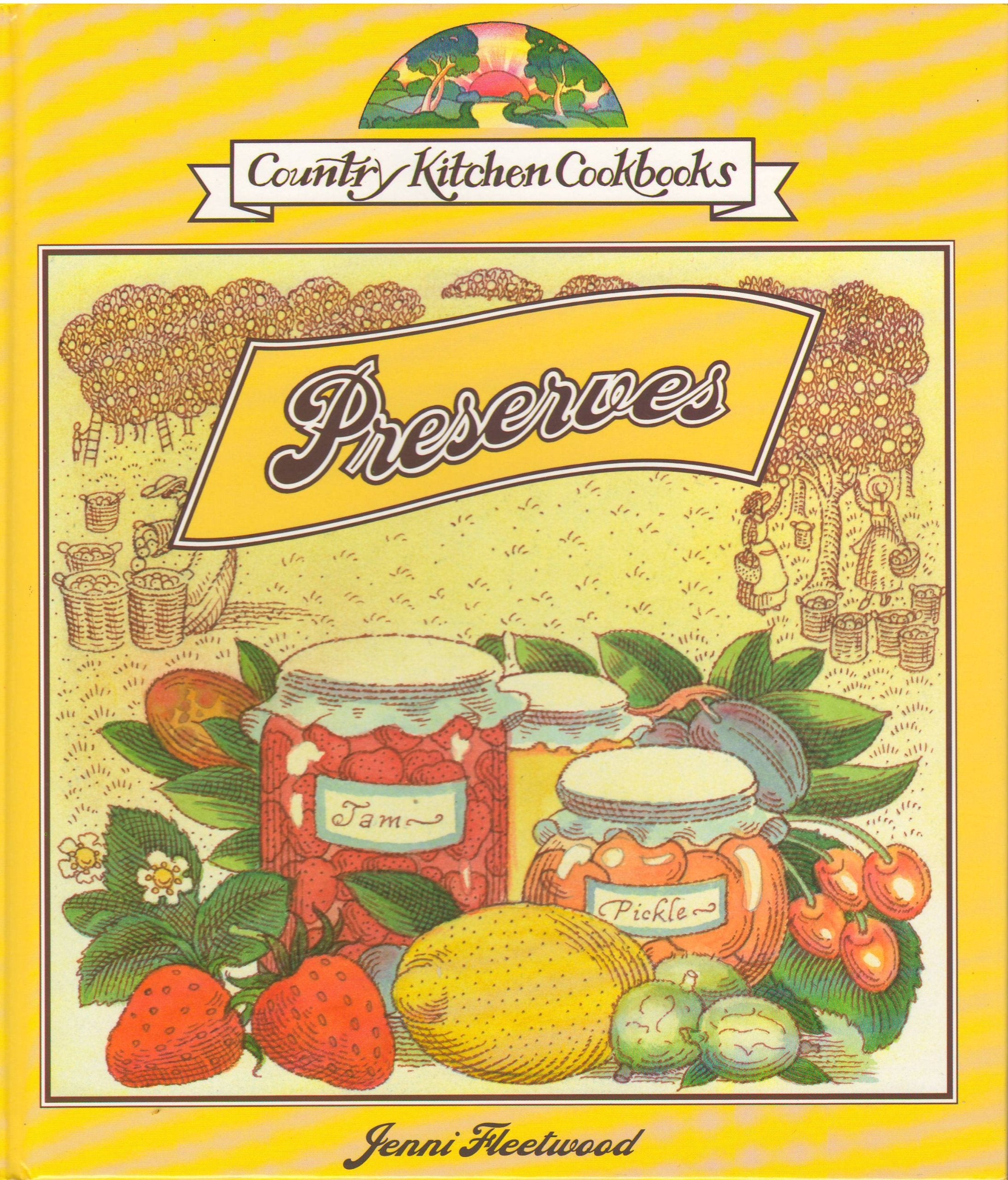 Preserves (Country Kitchen Cookbooks),Used