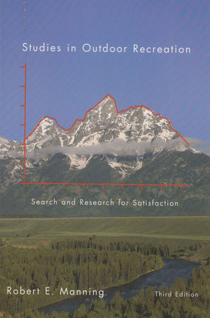 Studies in Outdoor Recreation, 3rd ed.: Search and Research for Satisfaction,New