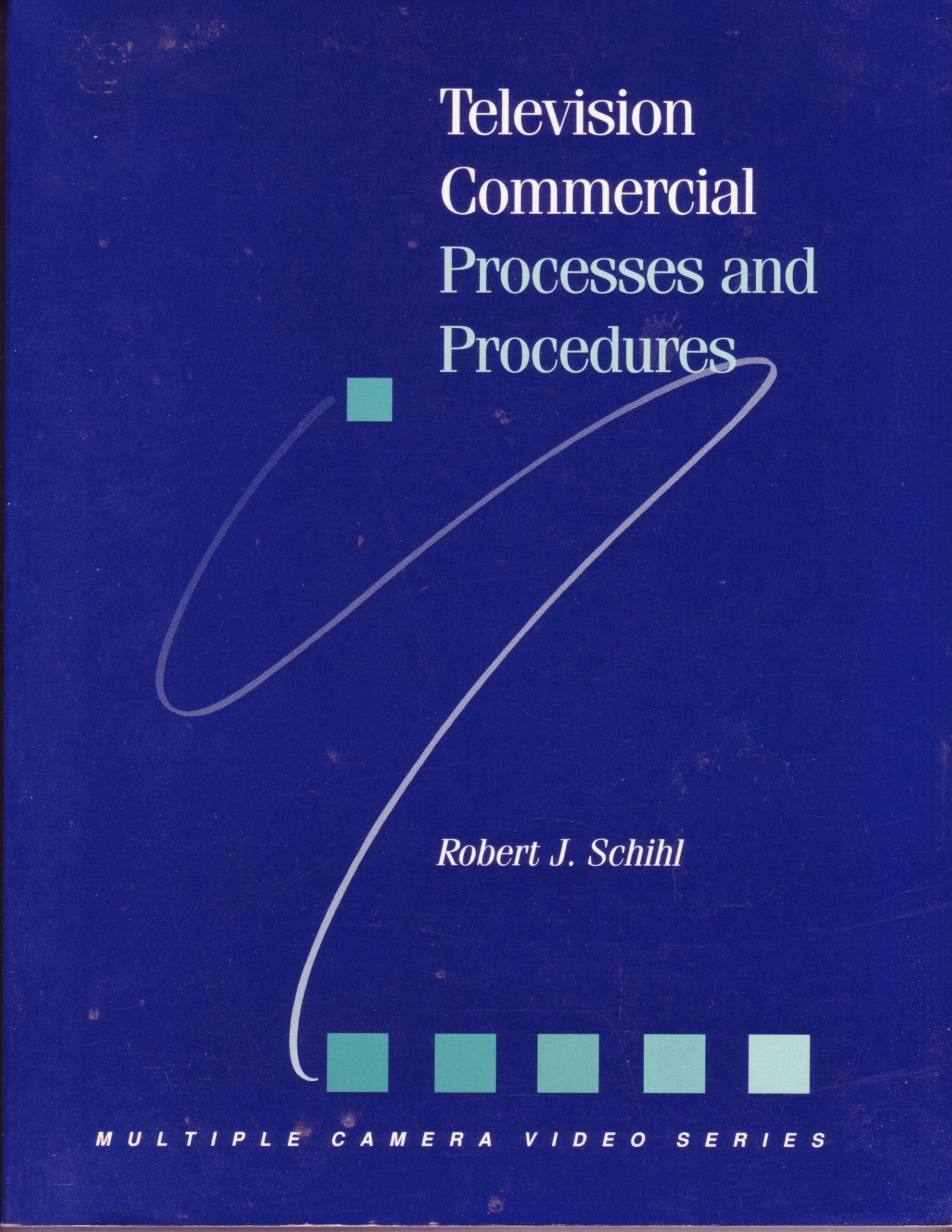 Television Commercial Processes and Procedures (Multiple Camera Video Series),Used