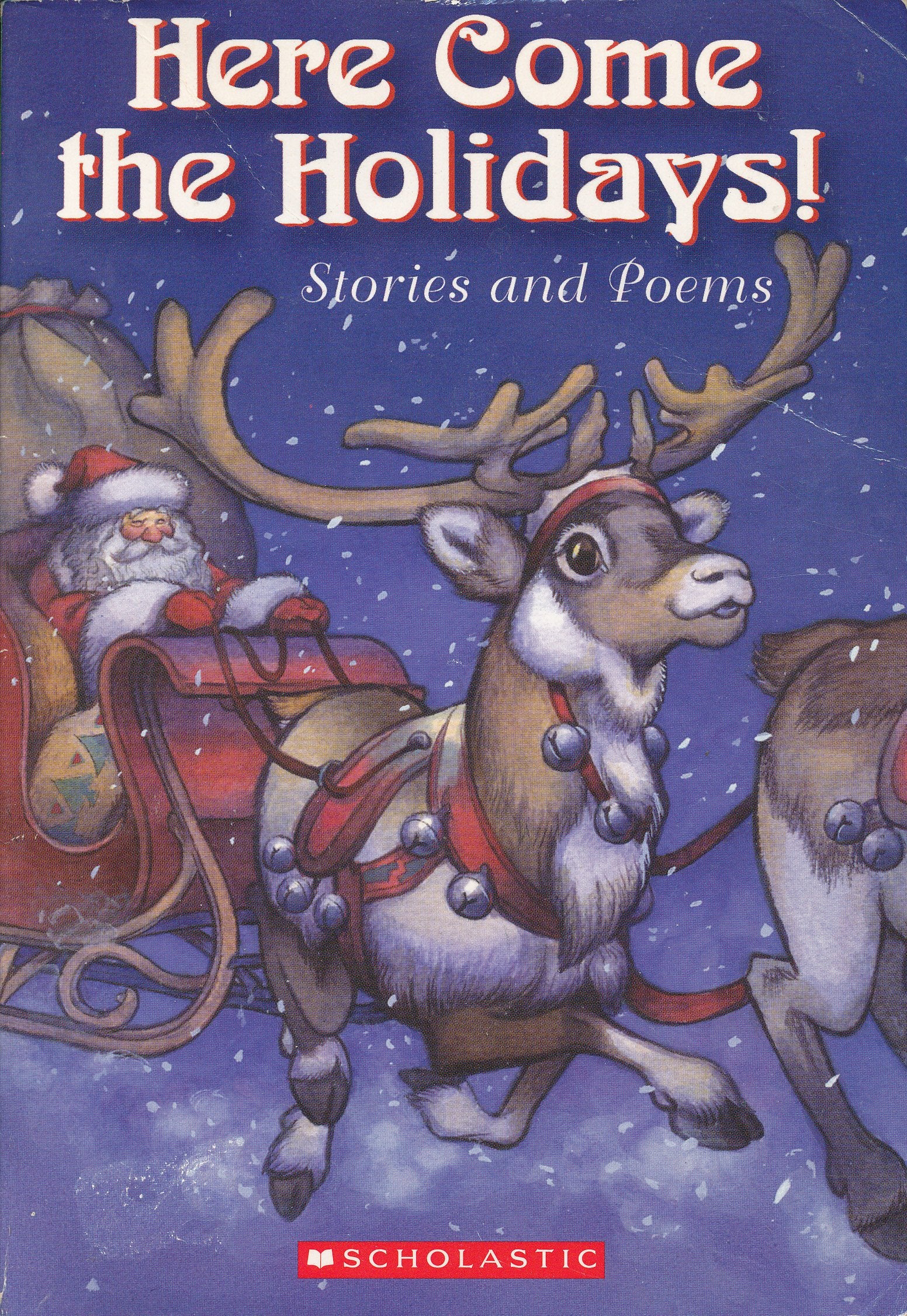 Here Come the Holidays! Stories and Poems,Used