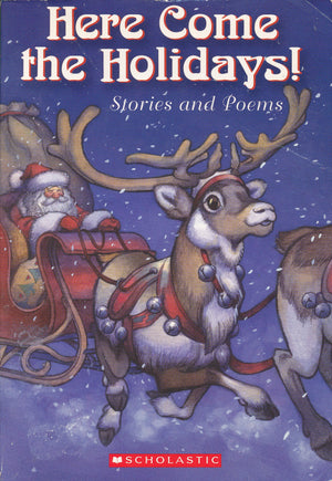 Here Come the Holidays! Stories and Poems,Used