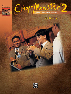 Chopmonster, Book 2: Alto Saxophone 2