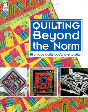 Quilting beyond the Norm: 10 unique Quilts You'll Love to Stitch (Quilting Patterns),Used
