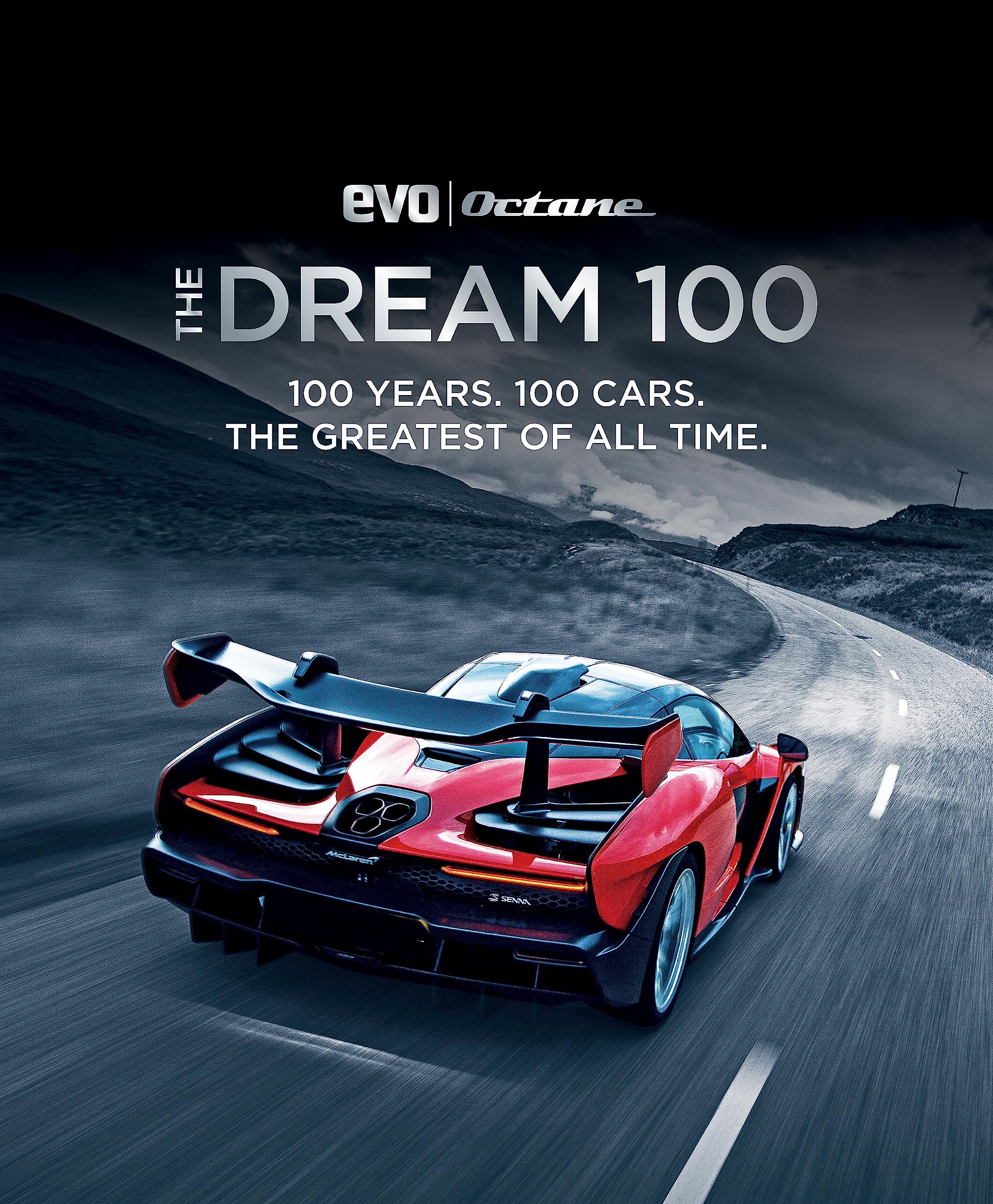 The Dream 100 from evo and Octane: 100 Years. 100 Cars. The Greatest of All Time.,New