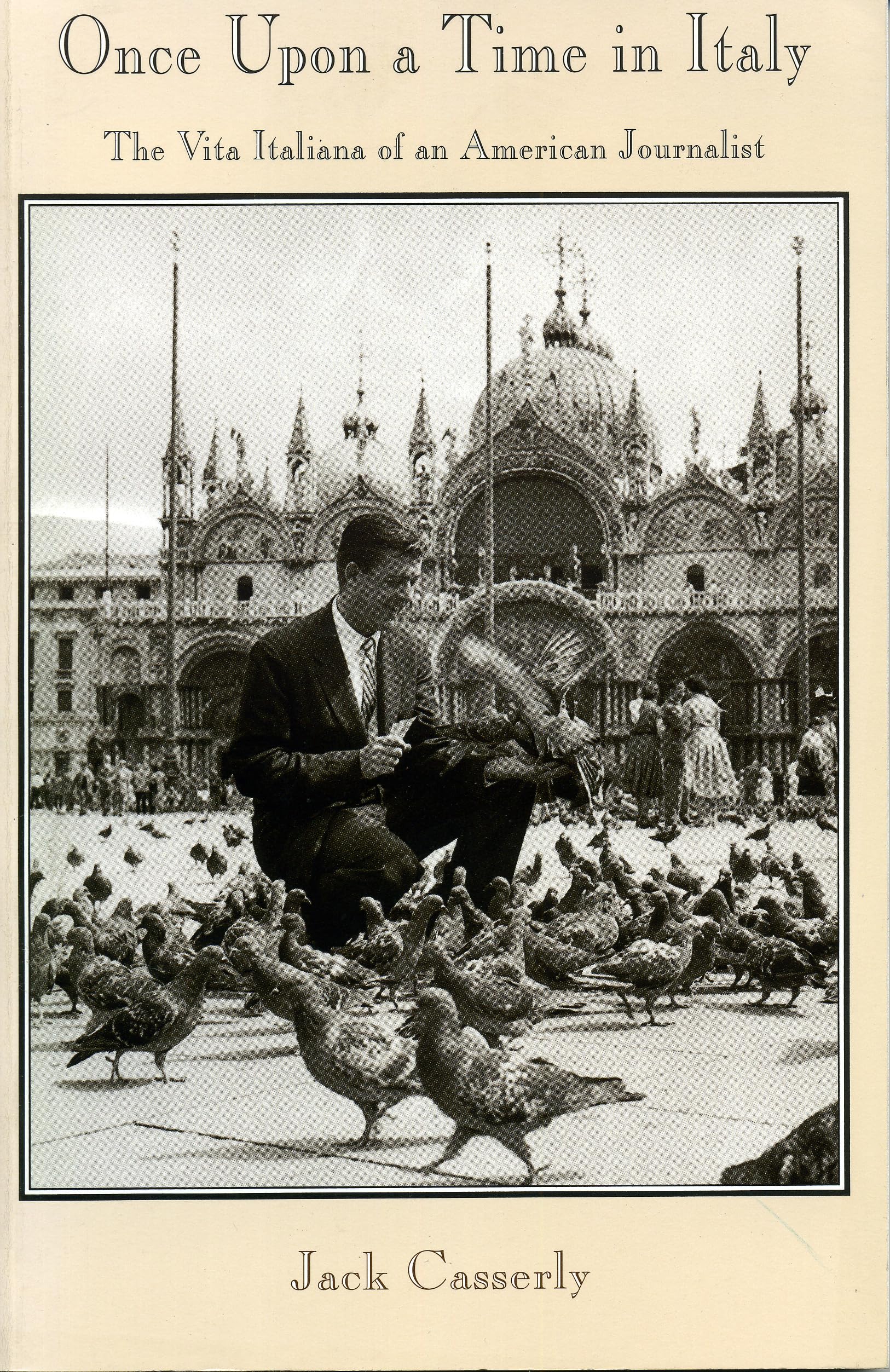 Once Upon a Time in Italy: The Vita Italiana of an American Journalist,Used