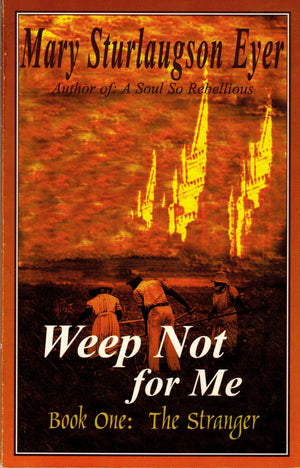 Weep Not For Me (Book One : The Stranger),Used