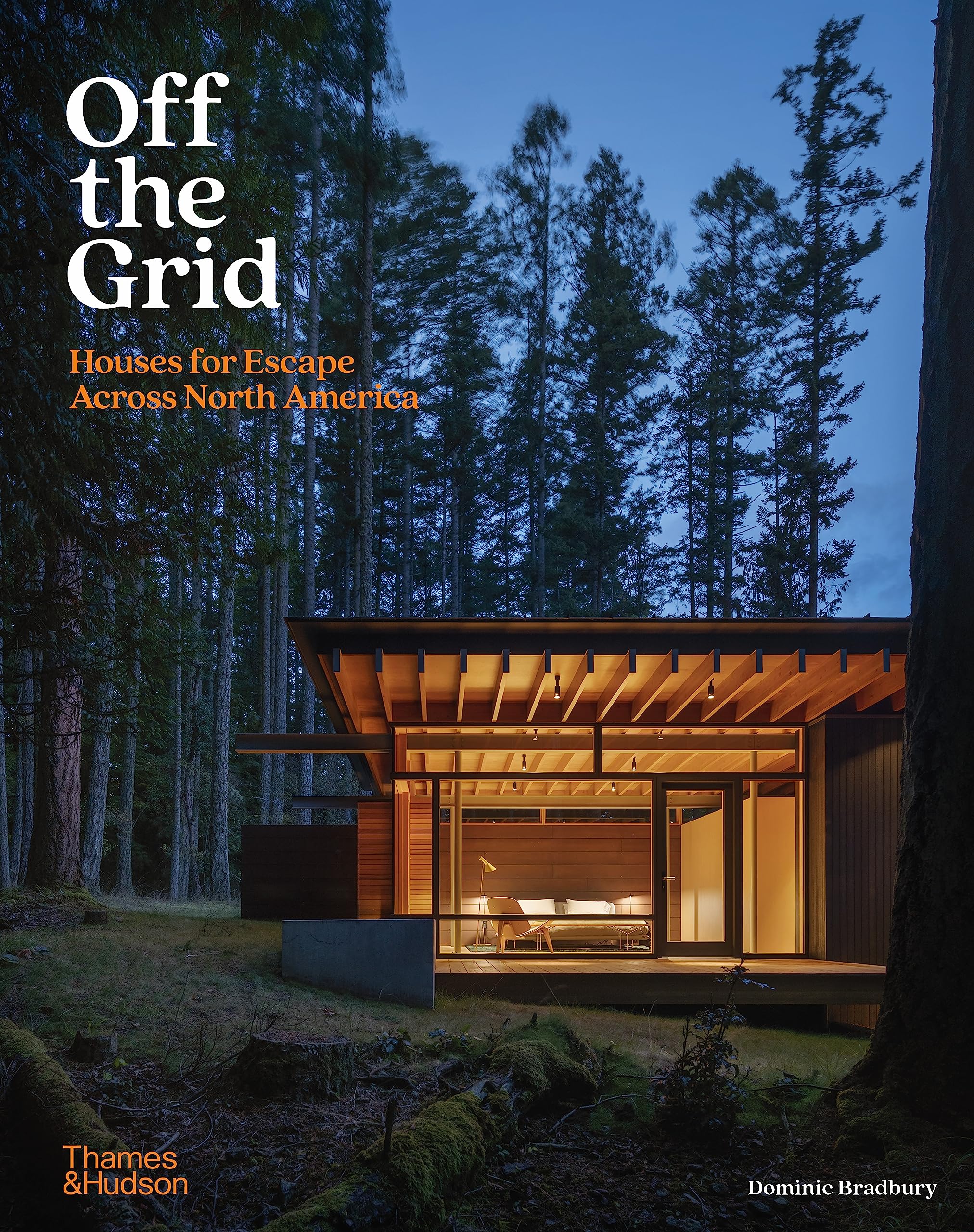 Off The Grid: Houses For Escape Across North America,Used