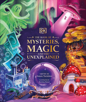 The Book Of Mysteries, Magic, And The Unexplained (Mysteries, Magic And Myth),New