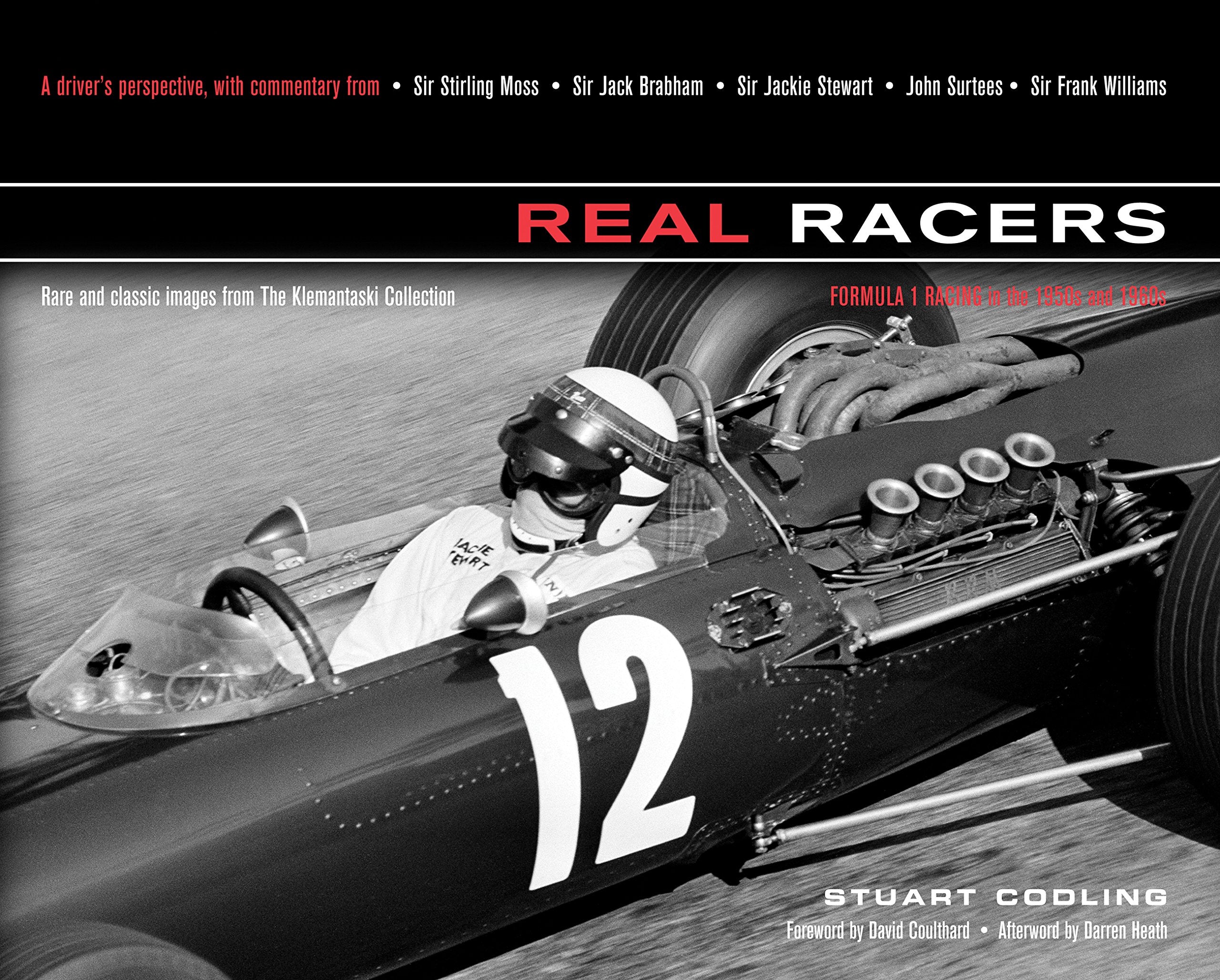 Real Racers: Formula 1 In The 1950S And 1960S: A Driver'S Perspective. Rare And Classic Images From The Klemantaski Collection,Used