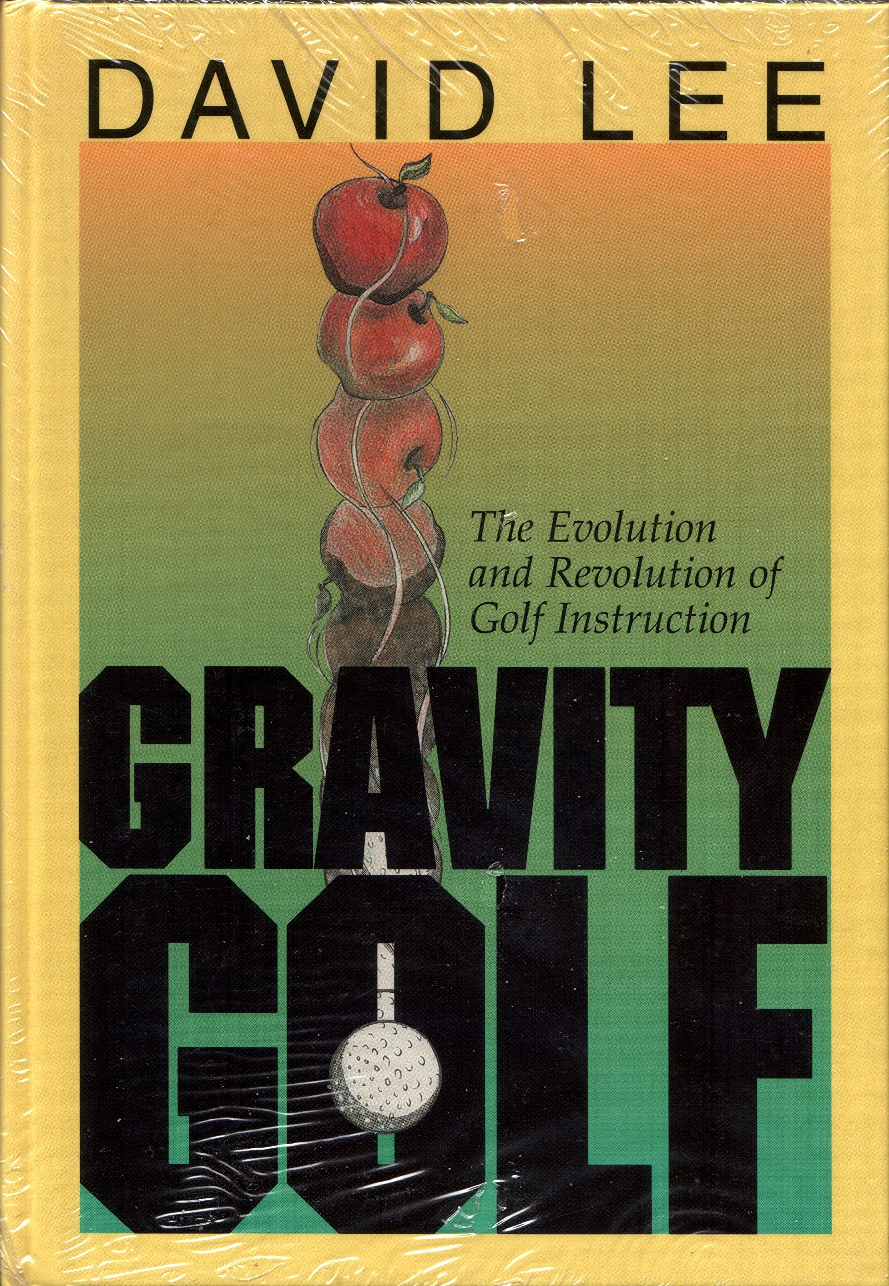 Gravity Golf: The Evolution & Revolution of Golf Instruction,Used
