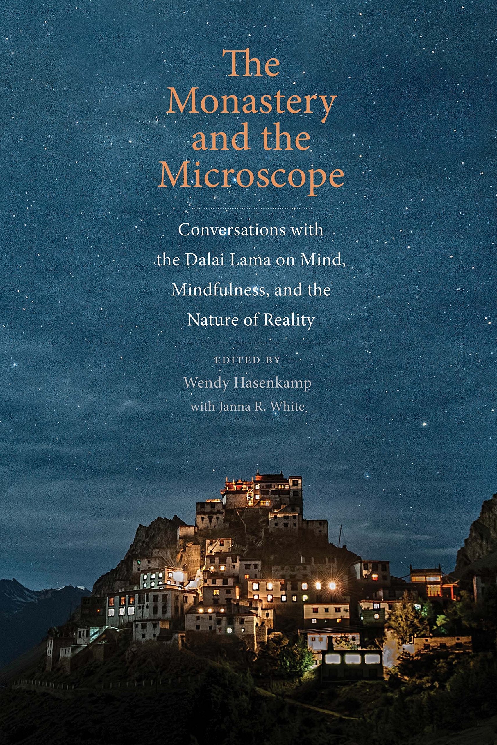 The Monastery and the Microscope: Conversations with the Dalai Lama on Mind, Mindfulness, and the Nature of Reality,Used