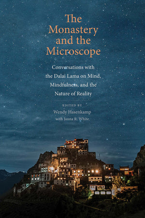 The Monastery and the Microscope: Conversations with the Dalai Lama on Mind, Mindfulness, and the Nature of Reality,Used